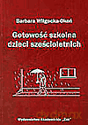 Gotowość szkolna dzieci sześcioletnich - Wilgocka-Okoń Barbara [KSIĄŻKA]