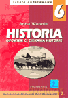 Historia Opowiem Ci ciekawą historię SP kl.6 podręcznik - Wołosik Anna [KSIĄŻKA]