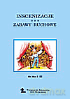 Inscenizacje Zabawy ruchowe kl.1-3 Edukacja wczesnoszkolna - A. Maj,M. Nawrocka,E. Kardaś,M. Stępień [KSIĄŻKA]