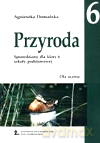Przyroda SP kl.6 sprawdziany dla ucznia - Agnieszka Domańska [KSIĄŻKA]