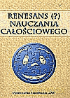 Renesans nauczania całościowego - Szymański Mirosław J. I Mirosław S.,KLUS - Stańska Dorota [KSIĄŻKA]