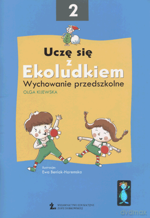 Uczę się z Ekoludkiem 5-latka podręcznik cz.2 Edukacja przedszkolna - Olga Kijewska [KSIĄŻKA]