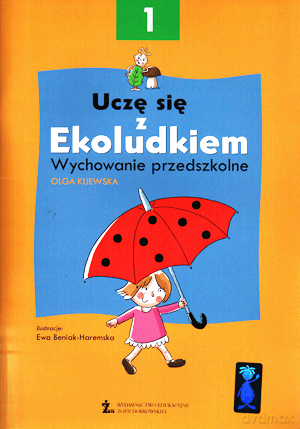 Uczę się z ekoludkiem cz.1 wychowanie przedszkolne - Olga Kijewska [KSIĄŻKA]