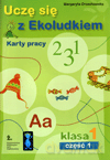 Uczę się z Ekoludkiem kl.1 karty pracy cz.1 Edukacja wczesnoszkolna - Margaryta Orzechowska [KSIĄŻKA]