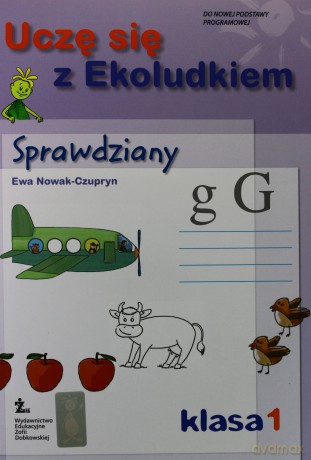 Uczę się z Ekoludkiem kl.1 sprawdziany Edukacja wczesnoszkolna - Ewa Nowak-Czupryn [KSIĄŻKA]
