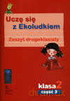 Uczę się z Ekoludkiem kl.2 ćwiczenia cz.3 Edukacja wczesnoszkolna [KSIĄŻKA]