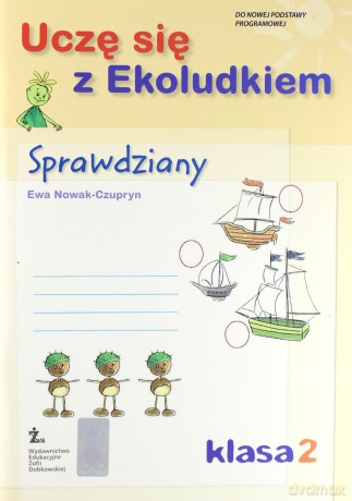 Uczę się z Ekoludkiem kl.2 sprawdziany Edukacja wczesnoszkolna - Ewa Nowak-Czupryn [KSIĄŻKA]
