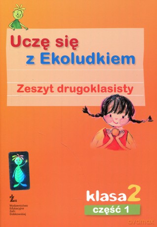 Uczę się z Ekoludkiem kl.2 zeszyt do kaligrafii cz.1 Edukacja wczesnoszkolna [KSIĄŻKA]