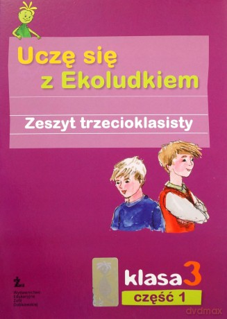 Uczę się z Ekoludkiem kl.3 zeszyt do kaligrafii cz.1 Edukacja wczesnoszkolna [KSIĄŻKA]