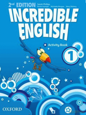Język angielski Incredible English 1ćwiczenia Edukacja Wczesnoszkolna / 2 Edycja - Michaela Morgan,Sarah Phillips,Kirstie Grainger,Mary Slattery [KSIĄŻKA]