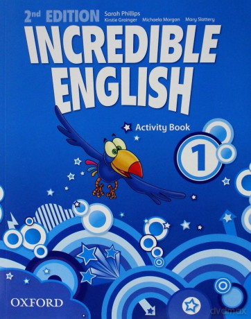 Język angielski Incredible English 1ćwiczenia Edukacja Wczesnoszkolna / 2 Edycja - Michaela Morgan,Sarah Phillips,Kirstie Grainger,Mary Slattery [KSIĄŻKA]