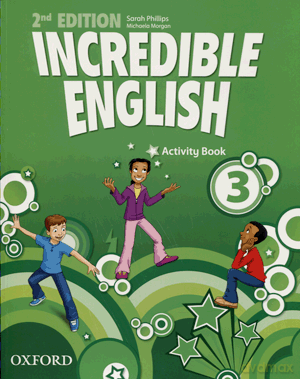 Język angielski Incredible English 3 ćwiczenia Edukacja wczesnoszkolna - Sarah Phillips,Michaela Morgan [KSIĄŻKA]