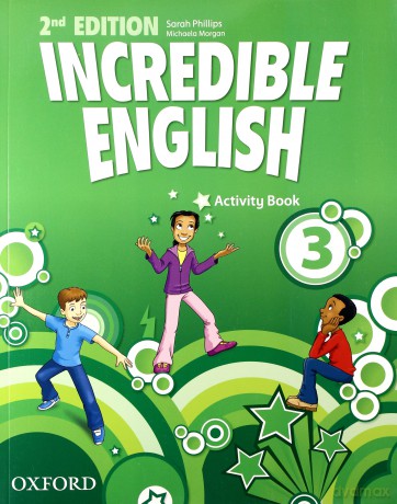 Język angielski Incredible English 3 ćwiczenia Edukacja wczesnoszkolna - Sarah Phillips,Michaela Morgan [KSIĄŻKA]