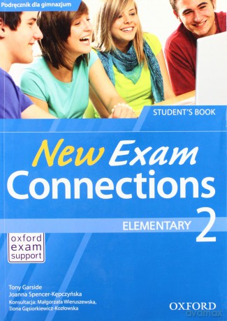 Język angielski New Exam Connections 2 Elementary podręcznik GIMN - Tony Garside,Joanna Spencer-Kępczyńska [KSIĄŻKA]