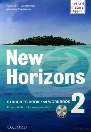 Język angielski New Horizons 2 podręcznik z ćw. LO - Paul Radley,Daniela Simons,Małgorzata Wieruszewska [KSIĄŻKA]