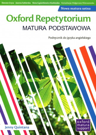 Język angielski Repetytorium Matura podstawowa Podręcznik do języka angielskiego Nowa matura ustna 2012 - Jenny Quintana,Joanna Sobierska I Ilona Gąsiorkiewicz-Kozłowska. Konsultacja: Małgorz,Danuta Gryca [KSIĄŻKA]