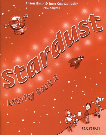 Język angielski Stardust 3 ćwiczenia Edukacja wczesnoszkolna - Blair,Cadwallader,Shipton [KSIĄŻKA]