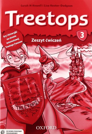 Język angielski Treetops 3 ćwiczenia Edukacja wczesnoszkolna - Sarah M.Howell,Lisa Kester-Dogson [KSIĄŻKA]