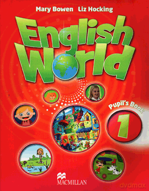Język angielski English World 1 podręcznik Edukacja wczesnoszkolna - Mary Bowen, Liz Hocking [KSIĄŻKA]