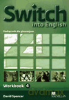 Język angielski Switch into English 4 ćwiczenia GIMN - David Spencer [KSIĄŻKA]