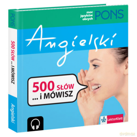 500 słów... i mówisz. Angielski [KSIĄŻKA]