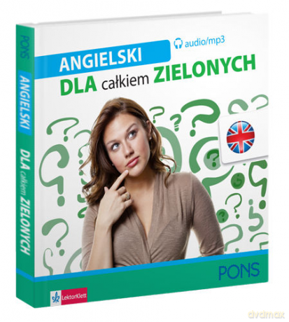 Angielski dla Całkiem Zielonych [KSIĄŻKA]