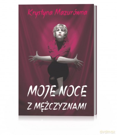 Moje noce z mężczyznami - Krystyna Mazurówna [KSIĄŻKA]