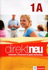 Język niemiecki Direkt Neu 1A podręcznik z ćw. LO - Giorgio Motta, Beata Ćwikowska [KSIĄŻKA]
