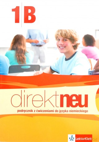 Język niemiecki Direkt Neu 1B podręcznik z ćw. LO - Giorgio Motta, Beata Ćwikowska [KSIĄŻKA]+[CD]