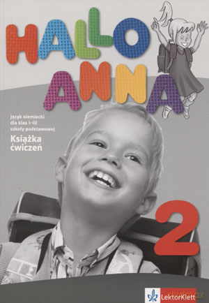 Język niemiecki Hallo Anna 2 ćwiczenia Edukacja wczesnoszkolna - Olga Swerlowa [KSIĄŻKA]