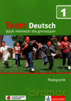 Język niemiecki Team Deutsch 1 podręcznik GIMN - Esterl Ursula, Korner Elke, Einhorn Agnes, Kubicka Aleksandra [KSIĄŻKA]
