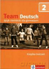 Język niemiecki Team Deutsch 2 ćwiczenia GIMN - Esterl Ursula, Korner Elke, Einhorn Agnes [KSIĄŻKA]
