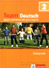 Język niemiecki Team Deutsch 2 podręcznik GIMN - Esterl Ursula, Korner Elke, Einhorn Agnes [KSIĄŻKA]