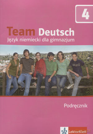 Język niemiecki Team Deutsch 4 podręcznik GIMN [KSIĄŻKA]