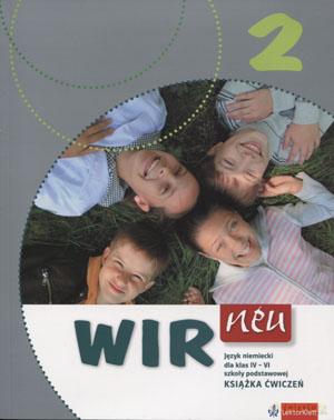 Język niemiecki Wir Neu 2 ćwiczenia SP - Giorgio Motta, Ewa Książek-Kempa, Ewa Wieszczeczyńska, Aleksandra Kubicka [KSIĄŻKA]