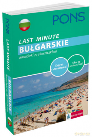 Last Minute. Bułgarskie. Rozmówki ze słowniczkiem [KSIĄŻKA]