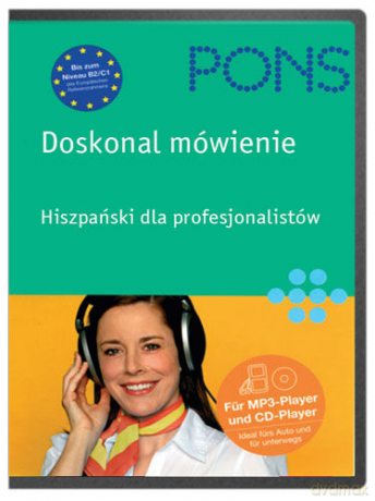 Pons. Doskonal mówienie. Hiszpański dla profesjonalistów. [KSIĄŻKA]