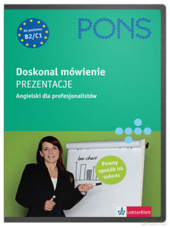 Pons. Doskonal mówienie. Prezentacje. Angielski dla profesjonalistów. [KSIĄŻKA]