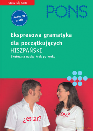 Pons. Ekspresowa gramatyka dla początkujących. Hiszpański. [KSIĄŻKA]