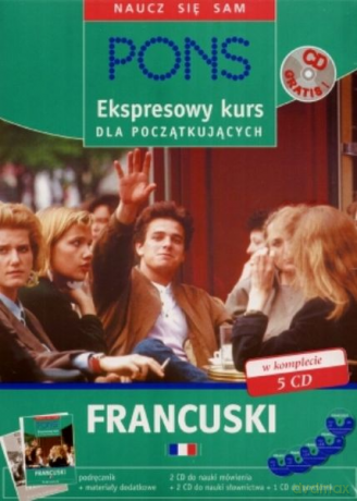 Pons. Język Francuski. Ekspresowy Kurs Dla Początkujących [KSIĄŻKA]