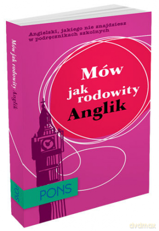 Pons. Mów jak rodowity Anglik. [KSIĄŻKA]