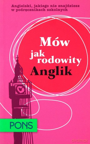 Pons. Mów jak rodowity Anglik. [KSIĄŻKA]