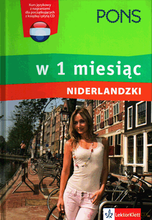 PONS. Niderlandzki w 1 miesiąc. [KSIĄŻKA]