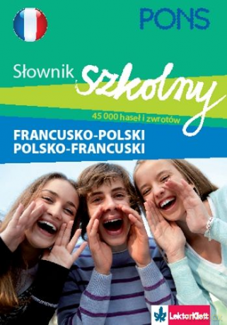 Pons. Słownik szkolny francusko-polski, polsko-francuski. [KSIĄŻKA]