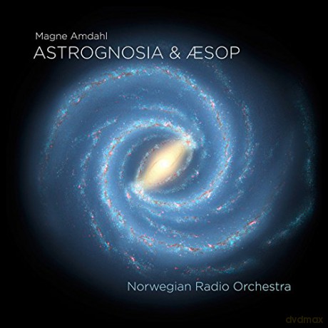 Magne Amdahl: Astrognosia fur Orchester [Blu-Ray]+[SACD]
