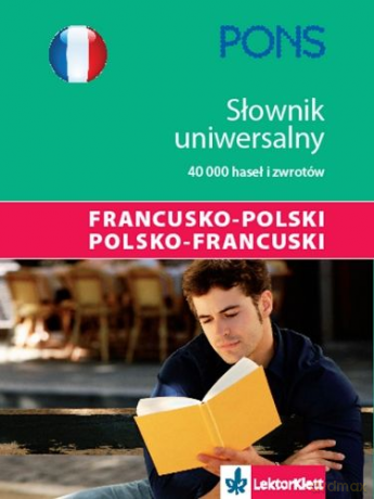 Pons. Słownik uniwersalny francusko polski - polsko francuski. [KSIĄŻKA]