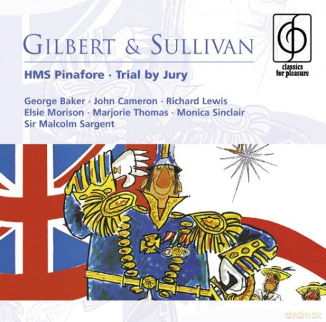 Malcolm Sargent: Classics For P.- Hms Pinafore: Trial By [2CD]
