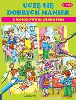 Uczę się dobrych manier z plakatem [KSIĄŻKA]
