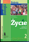 Biologia Życie GIMN kl.2 podręcznik - Agnieszka Krawczyk, Józef Krawczyk [KSIĄŻKA]