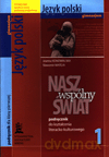 Język polski Nasz wspólny świat GIMN kl.1 podręcznik literacki - Sławomir Mateja, Joanna Konowalska [KSIĄŻKA]